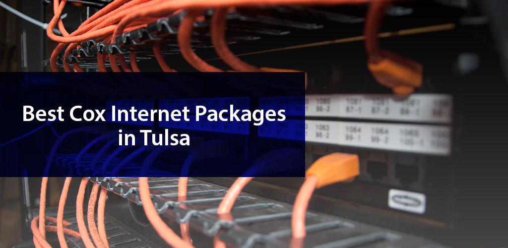 Find the best Cox Packages in Tulsa, Oklahoma